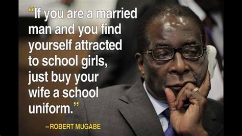 Robert Mugabe Funny Quotes Rosbena