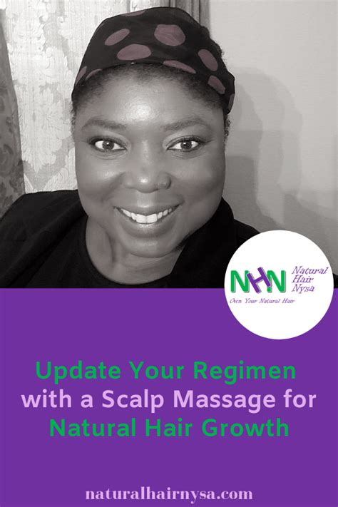 update your regimen with a scalp massage for natural hair growth natural hair nysa