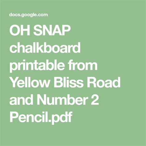 Oh Snap Chalkboard Printable From Yellow Bliss Road And Number 2 Pencil