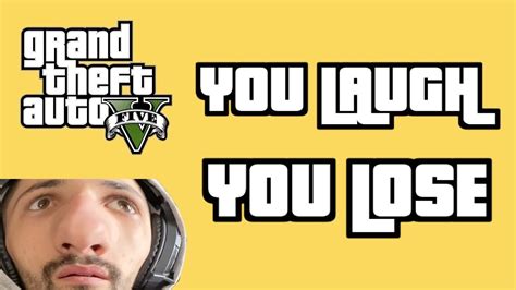 You Laugh You Lose Gta V Edition Youtube