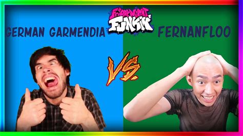 Fernanfloo 🆚 German Garmendia En Friday Night Funkin Youtube