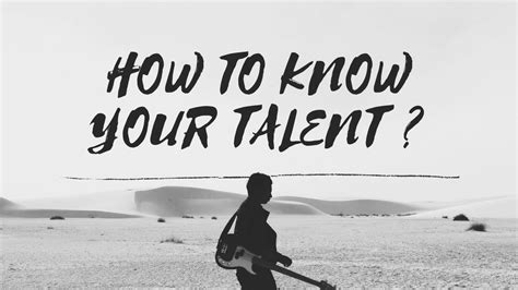 How To Know About Your Talent Youtube
