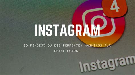 Instagram So Findest Du Die Perfekten Hashtags Für Deine Fotos Ulrich Esch