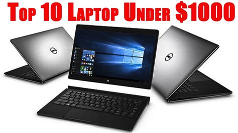 Well, you don't have to worry about it because techstorify has already created a massive list of 15 best gaming laptops you can purchase under $1000. Top 10 Laptop Under $1000 (2017) | Best Gaming Laptops ...