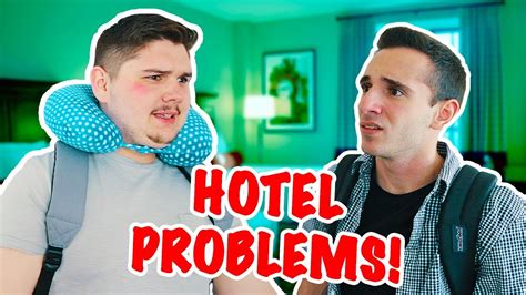 Problems With Sharing A Hotel Room Youtube