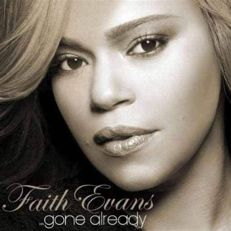 Faith Evans Faith Evans New Single “gone Already”