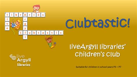 Clubtastic At Liveargyll Libraries Live Argyll