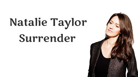 Natalie Taylor Surrender Lirik Vidio Youtube