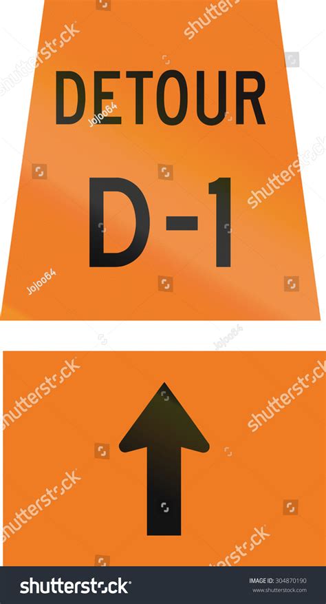 Canadian Temporary Road Sign Straight Ahead For Detour D 1 This Sign