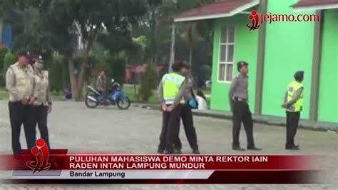 Mahasiswa Minta Rektor Iain Raden Intan Lampung Mundur Vidio