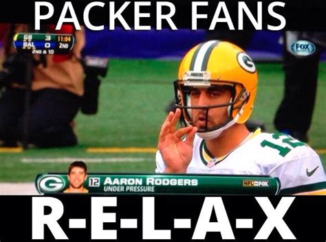 Https://tommynaija.com/quote/aaron Rodgers Relax Quote