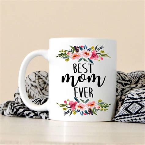 Best Mom Ever Coffee Mug Mother S Day Gift For Mom Mother S Day Mugs Mugs Cute Coffee Mugs