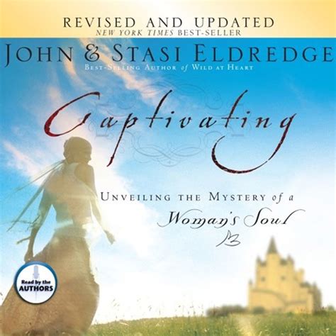 Captivating By John And Stasi Eldredge By Oasis Audio