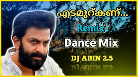 Edamurukanu Remix Dance Mix Dj Abin 25 Malayalam Dj Songs I Am