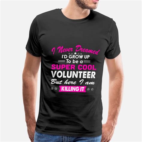 Shop Volunteer T Shirts Online Spreadshirt