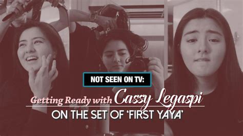 not seen on tv get ready with first yaya star cassy legaspi gma entertainment