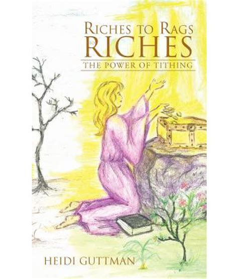 Riches To Rags To Riches The Power Of Tithing Buy Riches To Rags To