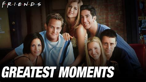 Greatest Moments Friends Youtube