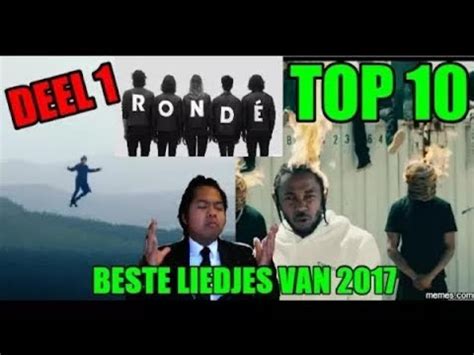 Top 10 Beste Liedjes Van 2017 Deel 1 Re Upload YouTube