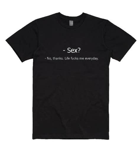 Sex No Thanks Shirt Funny Shirts For Mens And Womens