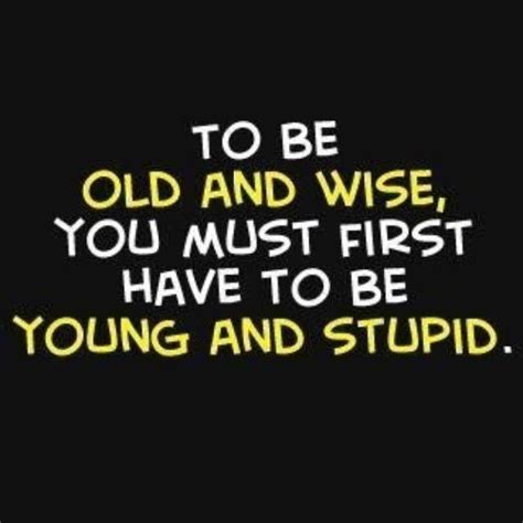 To Be Old And Wise Pictures Photos And Images For