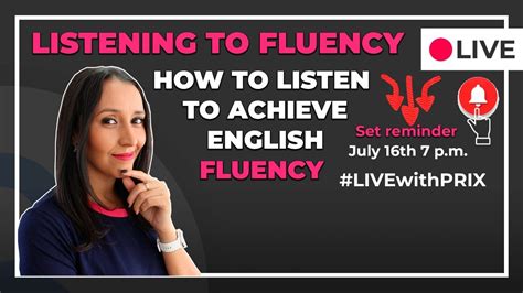 Listening To Fluency How To Listen To Achieve English Fluency Youtube