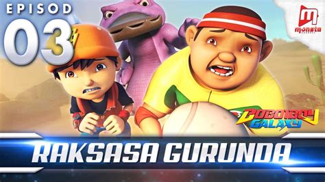Cartoon animation compilation for kids #1. BoBoiBoy Galaxy EP03 | Raksasa Gurunda - (ENG Subtitle ...