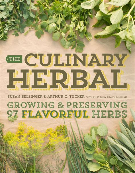 The Culinary Herbal Growing And Preserving 97 Flavorful Herbs Plant Talk