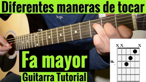 Arriba 32 Imagen Como Tocar Fa Mayor En Guitarra