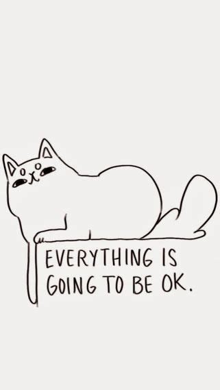 Everything Is Going To Be Ok Wallpaper