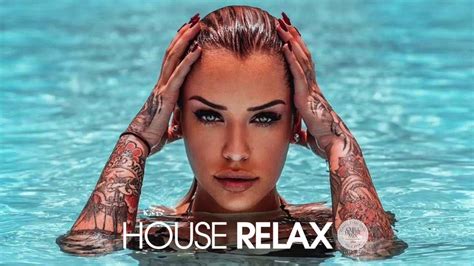 House Relax 2020 New And Best Deep House Music Chill Out Mix 40