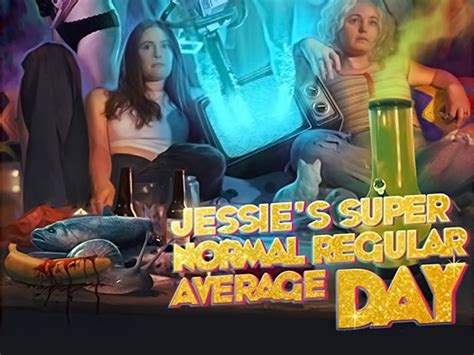 jessie s super normal regular average day pictures rotten tomatoes