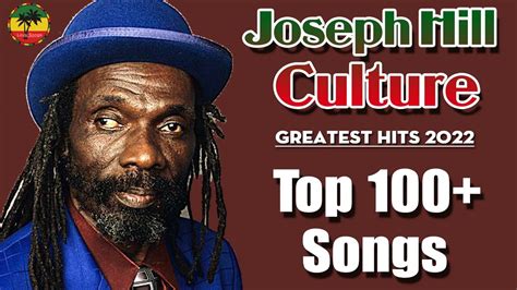 2022 culture joseph hill greatest hits 2022 top 100 songs the best of culture joseph hill