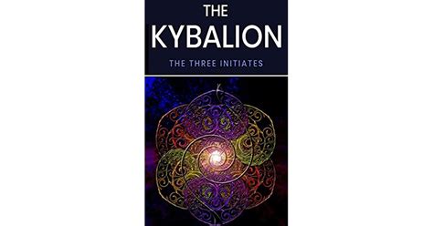 The Kybalion By Three Initiates