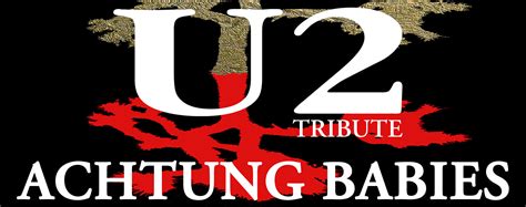 Achtung Babies U2 Tribute Band News