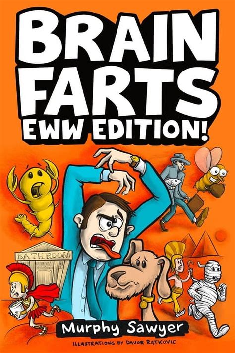 Brain Farts Eww Edition The Worlds Most Interesting Weird And Icky