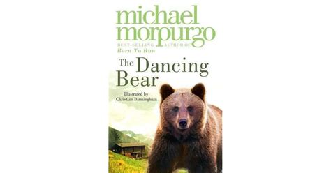 The Dancing Bear By Michael Morpurgo