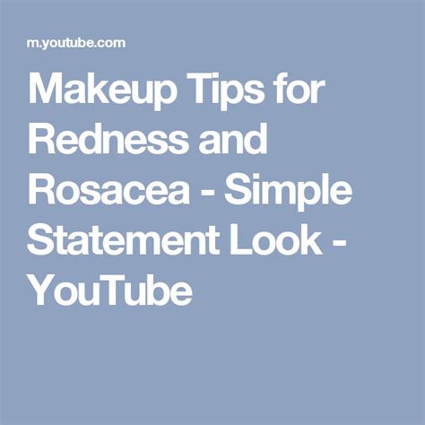Makeup Tips For Redness And Rosacea Simple Statement Look Youtube