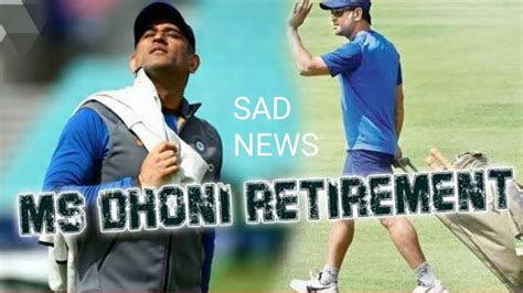 Ms Dhoni Retired For All Cricket Format Youtube