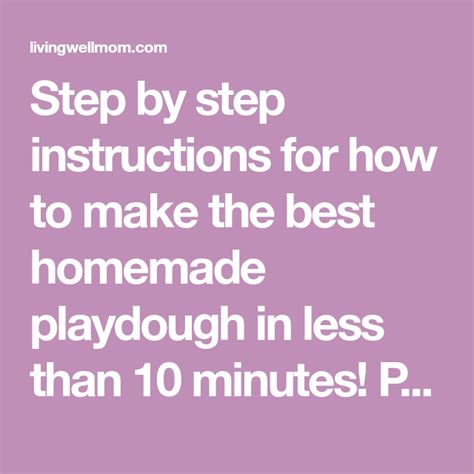 step by step instructions for how to make the best homemade playdough in less than 10 minute