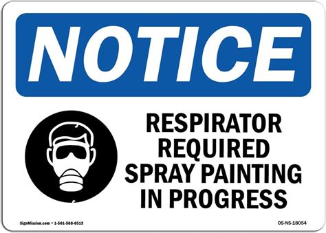Osha Notice Sign Respirator Required Spray Painting