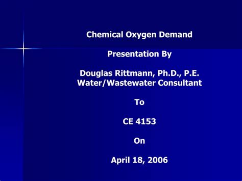 Only chemically digest able matter can be determined by the cod test. PPT - Chemical Oxygen Demand Presentation By Douglas ...