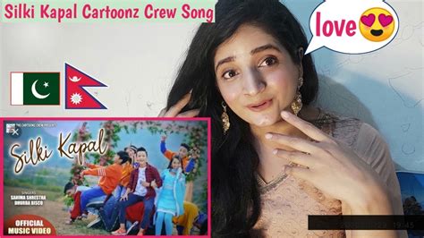 Pakistani Reaction Cartoonz Crew Jr Silki Kapal Ft Saroj And Aashma Sahima Shrestha Youtube