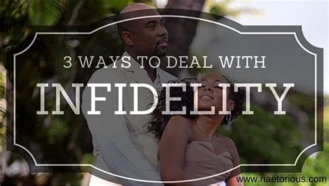 3 Ways To Deal With Infidelity Fab Wives Infidelity Love And