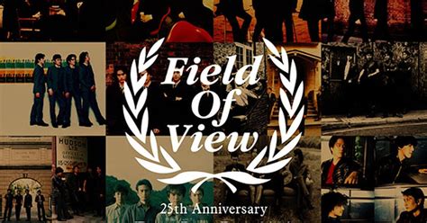 Field Of View Th Anniversary Togetter