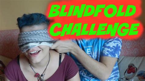 Blindfold Challenge Youtube