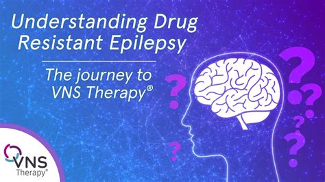 understanding drug resistant epilepsy the journey to vns therapy youtube