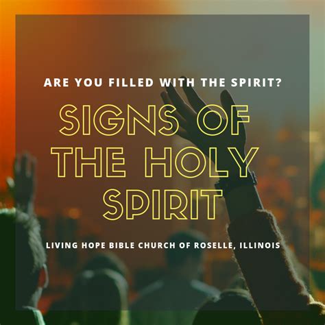 Signs Of The Holy Spirit Living Hope Bible Church
