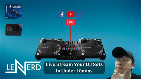 How To Live Stream Dj Sets Gopro Hero 7 Dslr Etc W Streamlabs Obs