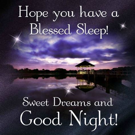 Hope You Have A Blessed Sleep Sweet Dreams And Good Night Pictures